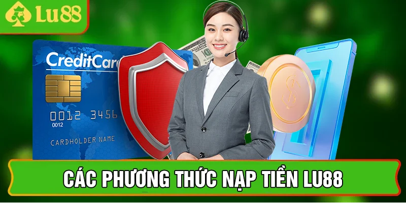 Các phương thức nạp tiền lu88