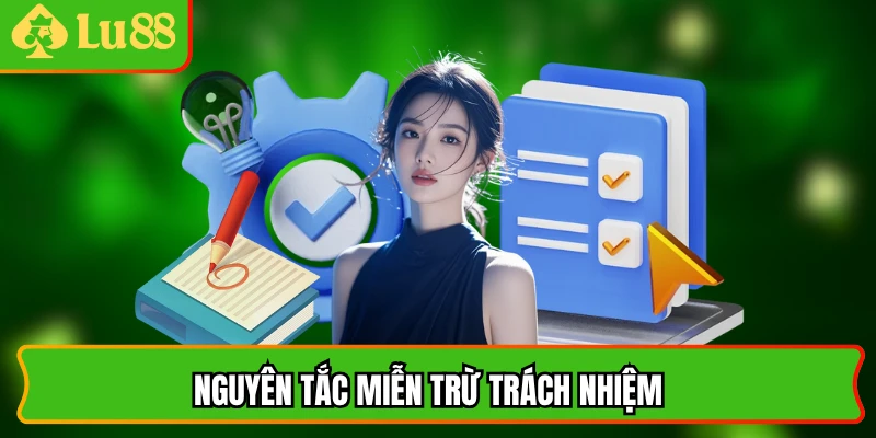 Nguyên tắc miễn trừ trách nhiệm